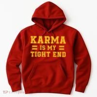 Karma Is My Tight End Hoodie thumb 0