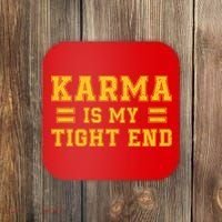 Karma Is My Tight End Coaster thumb 0