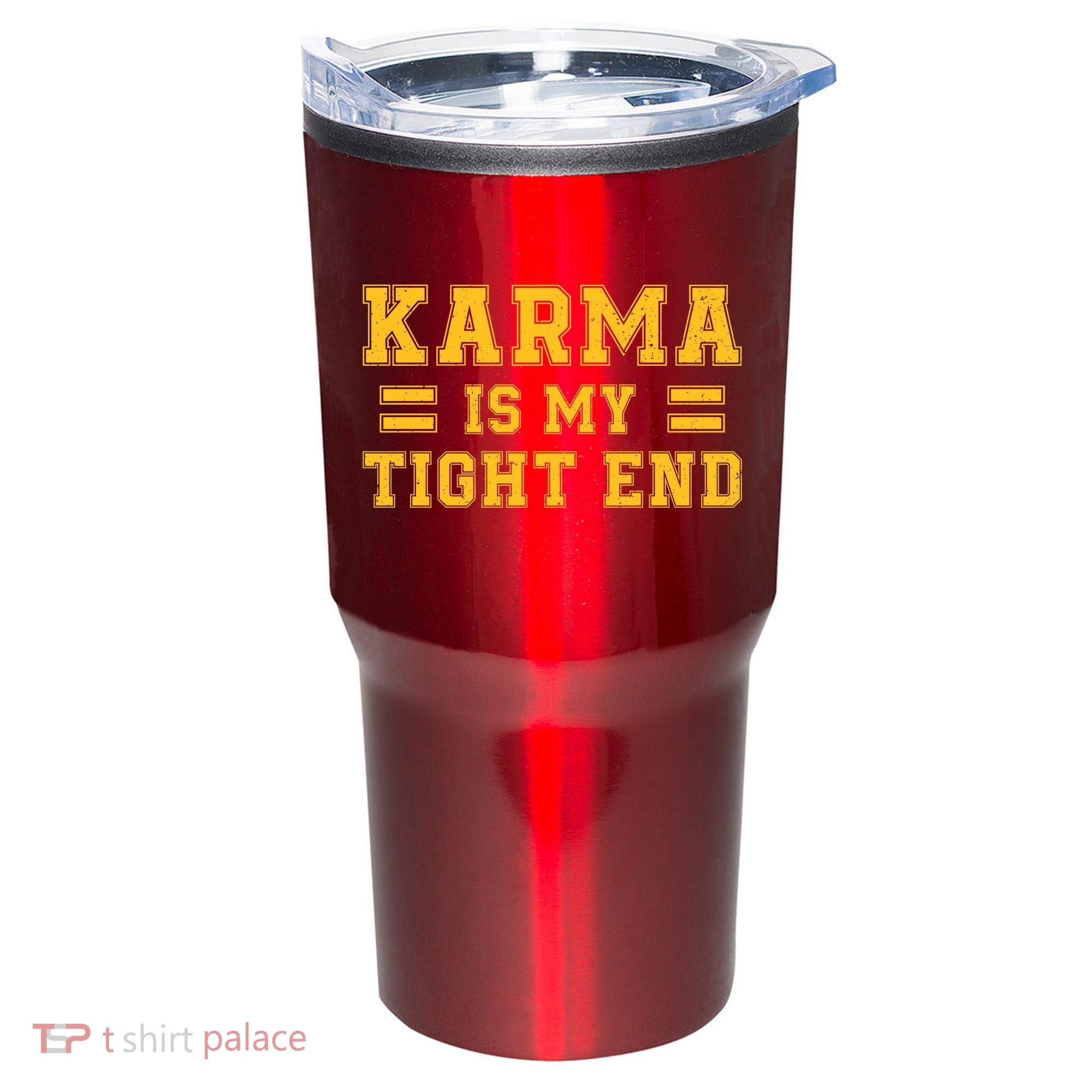 Karma Is My Tight End Tumbler