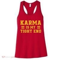 Karma Is My Tight End Women's Tank Top thumb 0