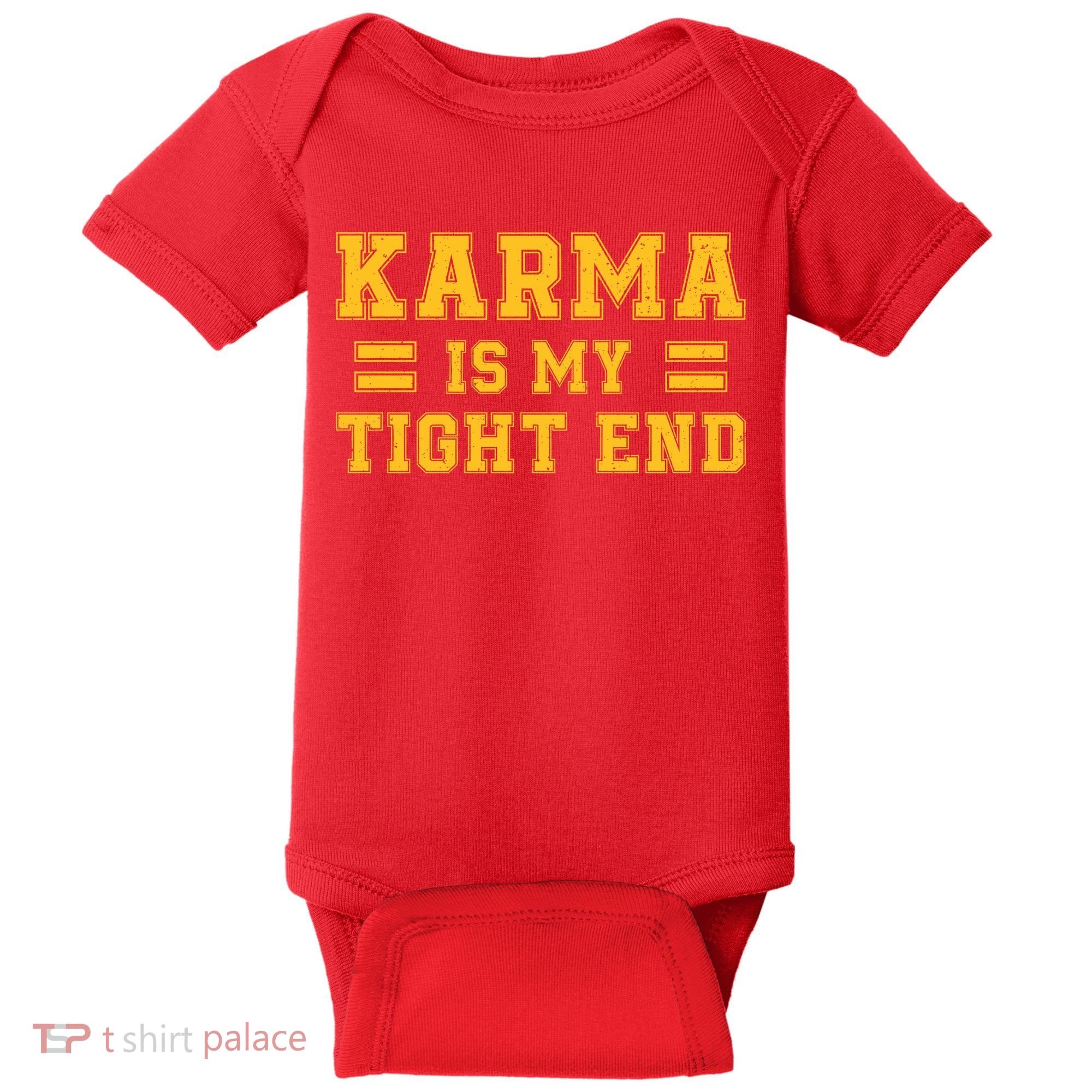 Karma Is My Tight End Baby Bodysuit