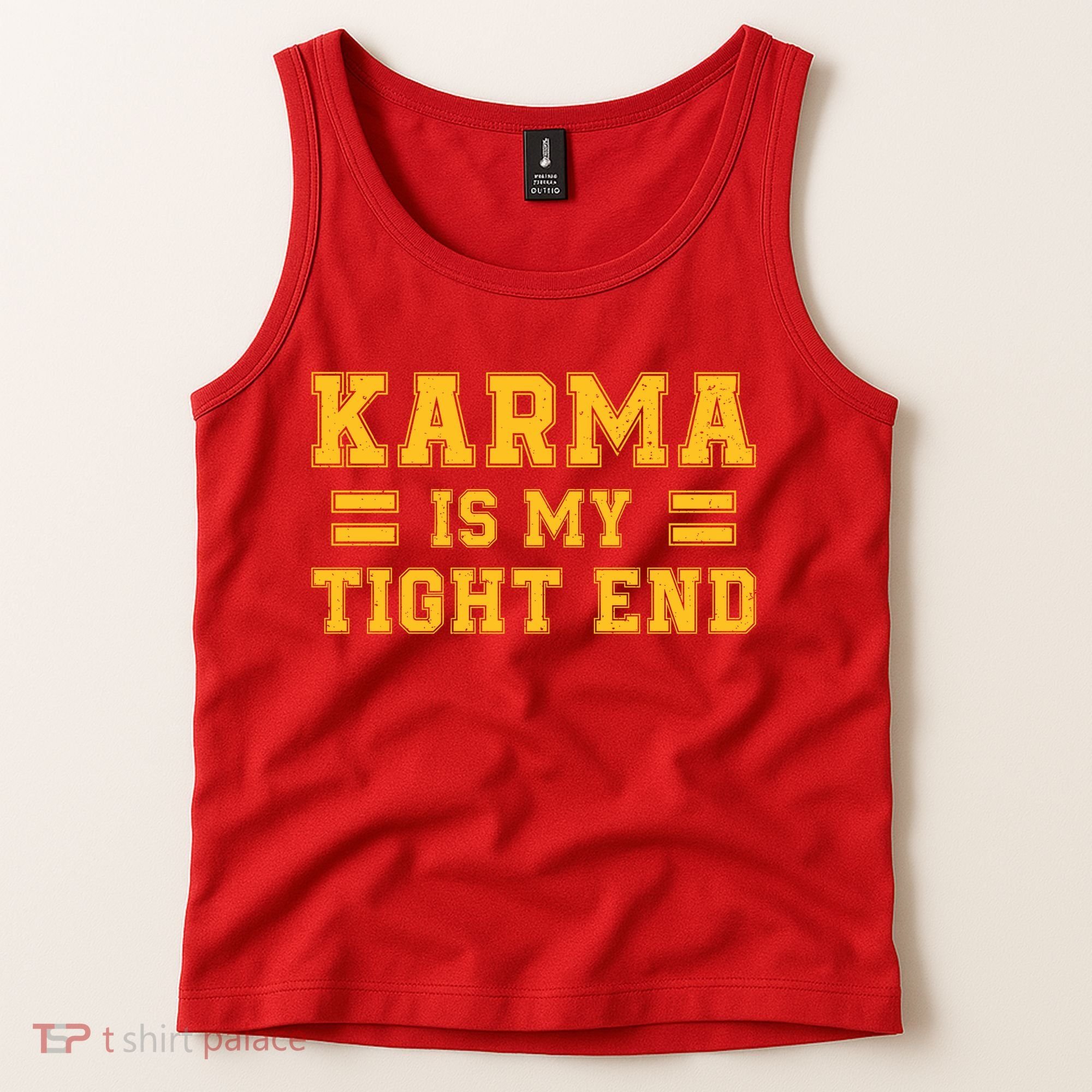 Karma Is My Tight End Tank Top