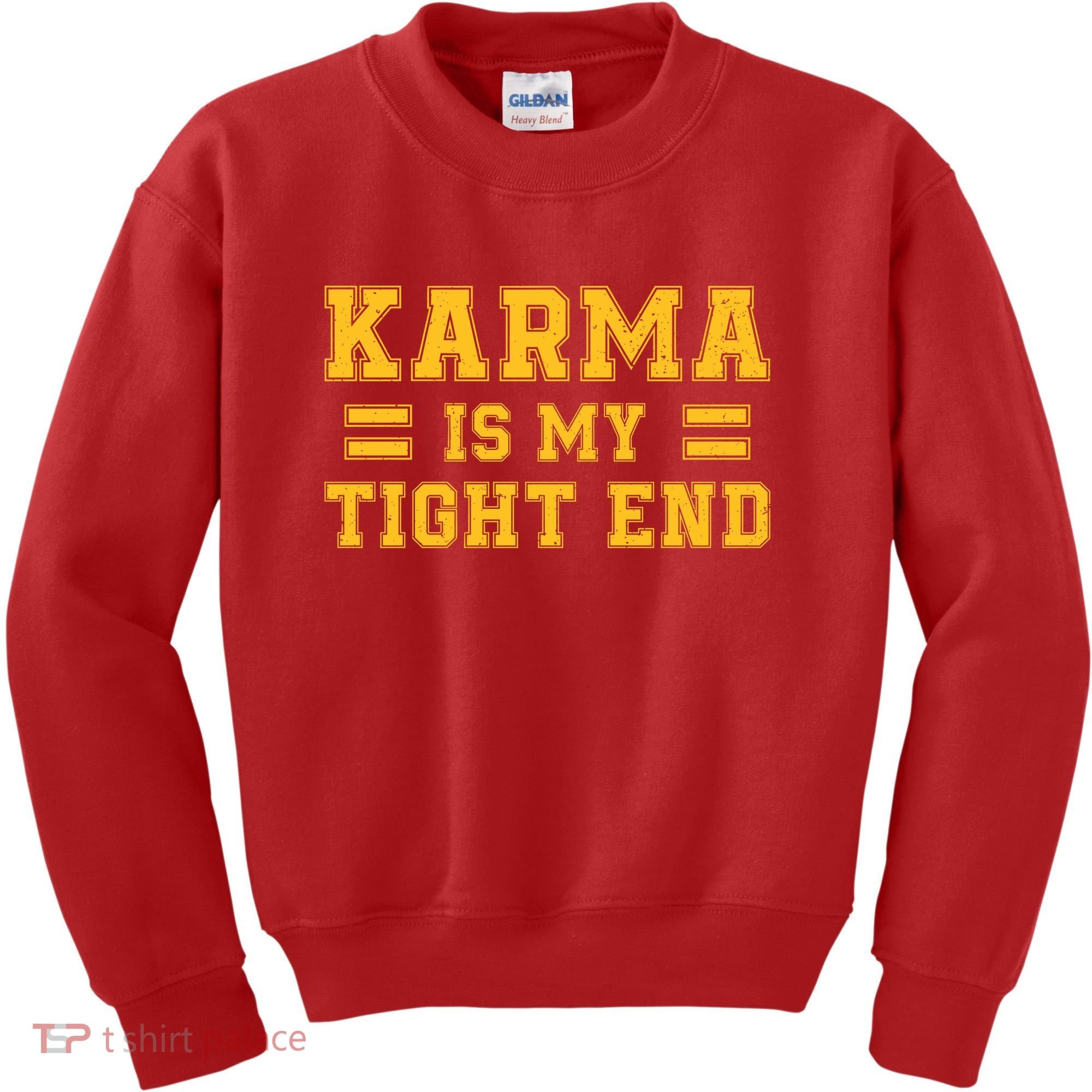 Karma Is My Tight End Kids Sweatshirt