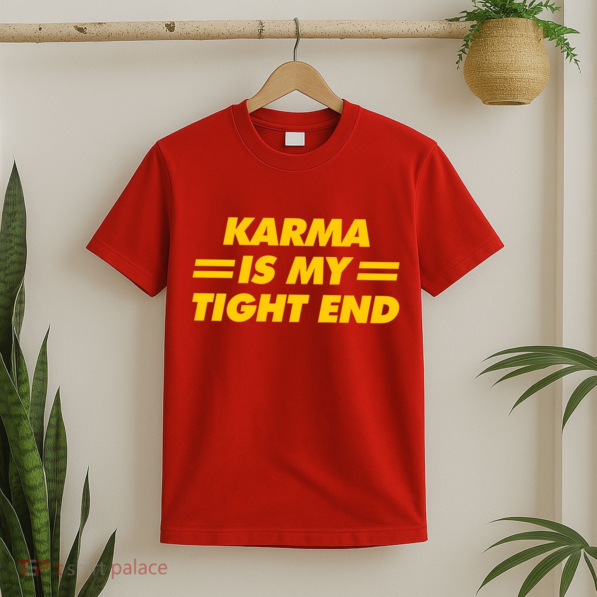 Karma Is My Tight End Kansas Football T-Shirt