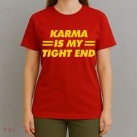 Karma Is My Tight End Kansas Football T-Shirt thumb 4
