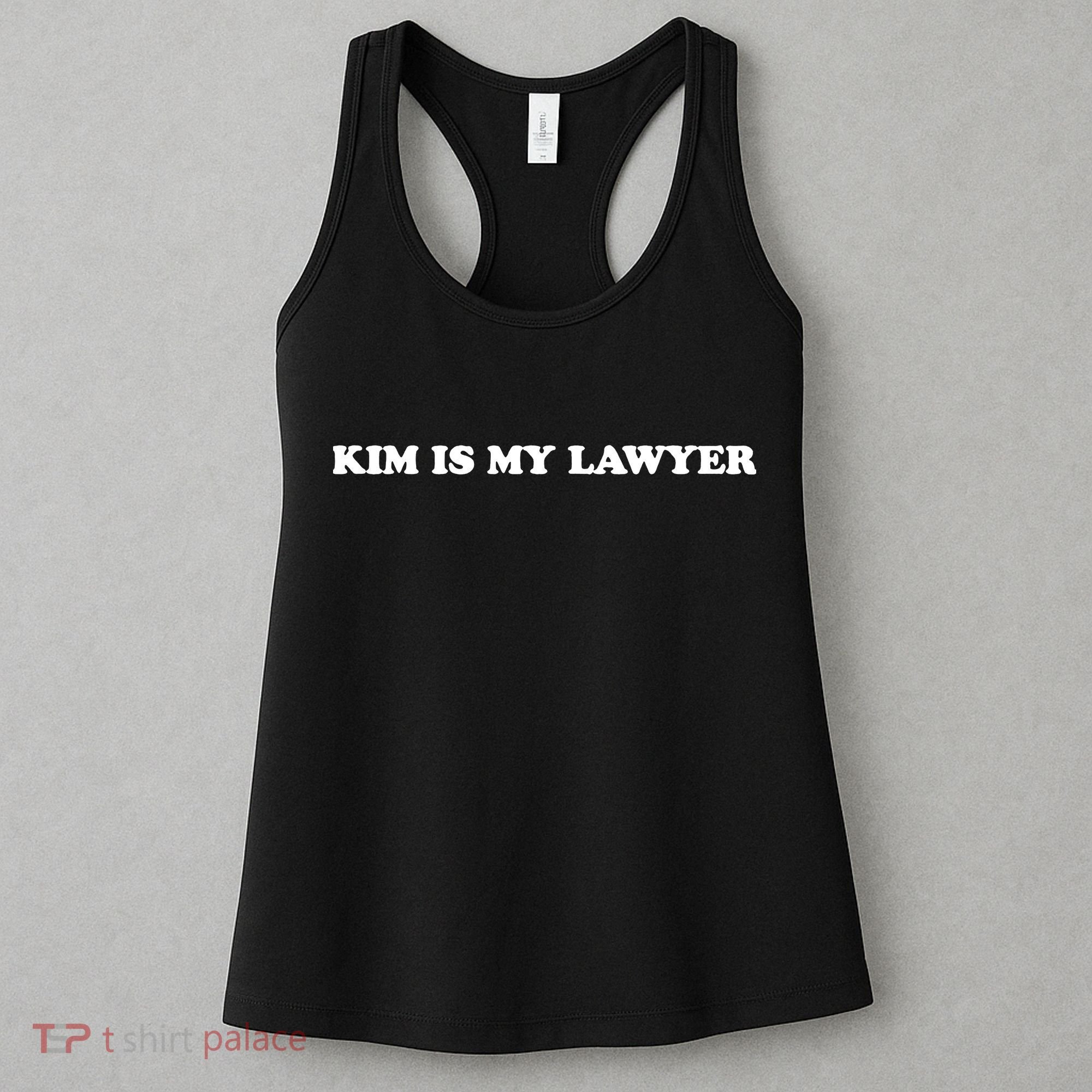 Kim Is My Lawyer Funny Trending Women's Tank Top