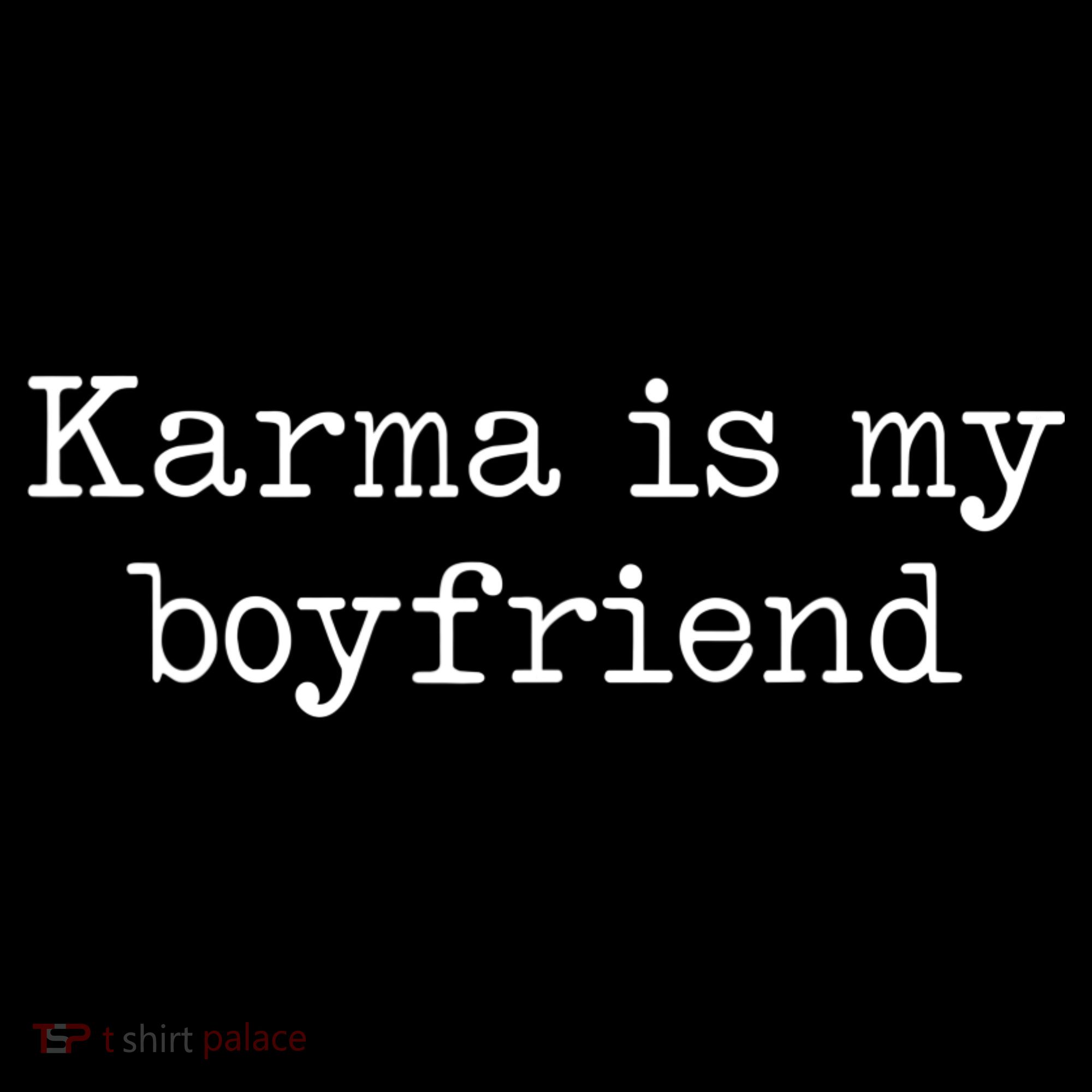 Karma Is My Boyfriend Funny Sarcastic Trendy Coffee Mug