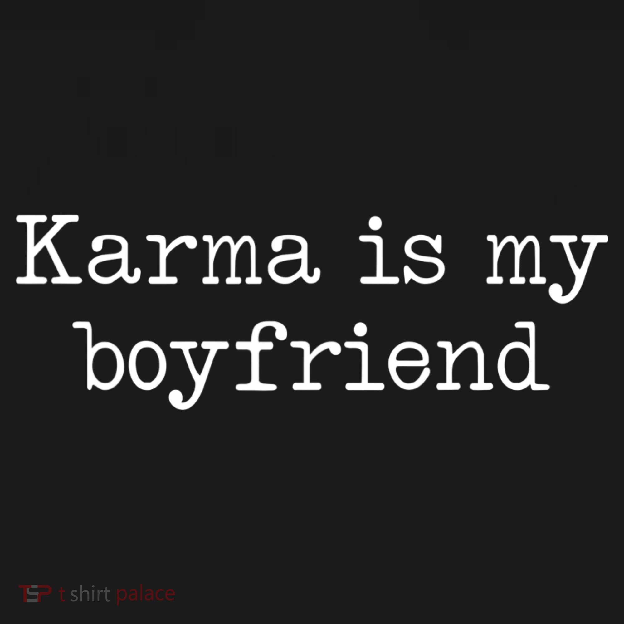 Karma Is My Boyfriend Funny Sarcastic Trendy Women's Hoodie