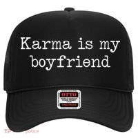 Karma Is My Boyfriend Funny Sarcastic Trendy Hat thumb 0