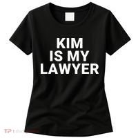 Kim Is My Lawyer 1 Women's T-Shirt thumb 0