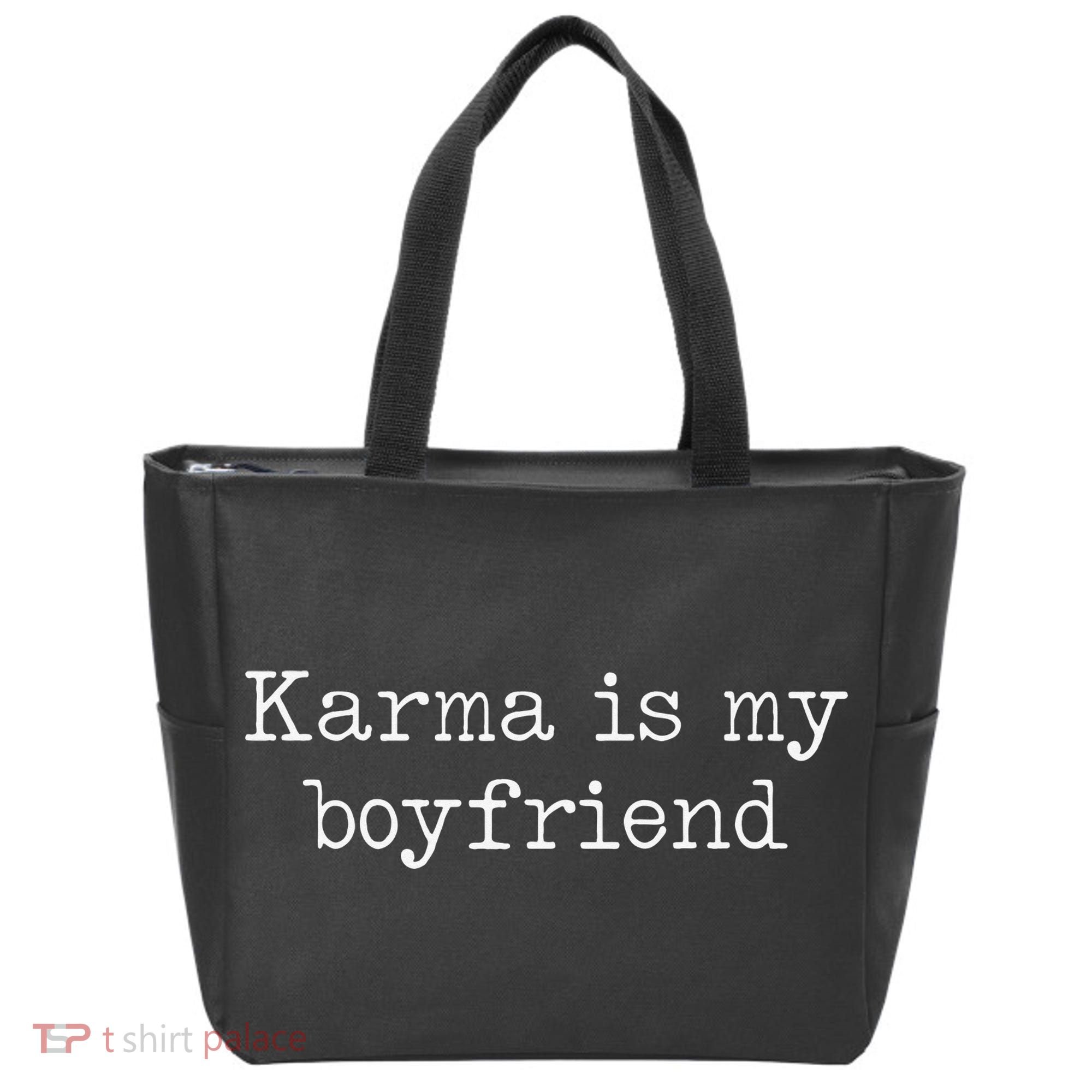 Karma Is My Boyfriend Funny Sarcastic Trendy Tote Bag