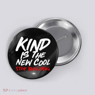 Kind Is The New Cool Stop Bullying Button