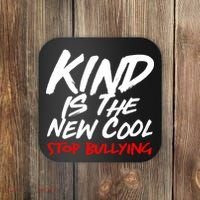 Kind Is The New Cool Stop Bullying Coaster thumb 0