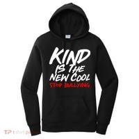Kind Is The New Cool Stop Bullying Women's Hoodie thumb 0