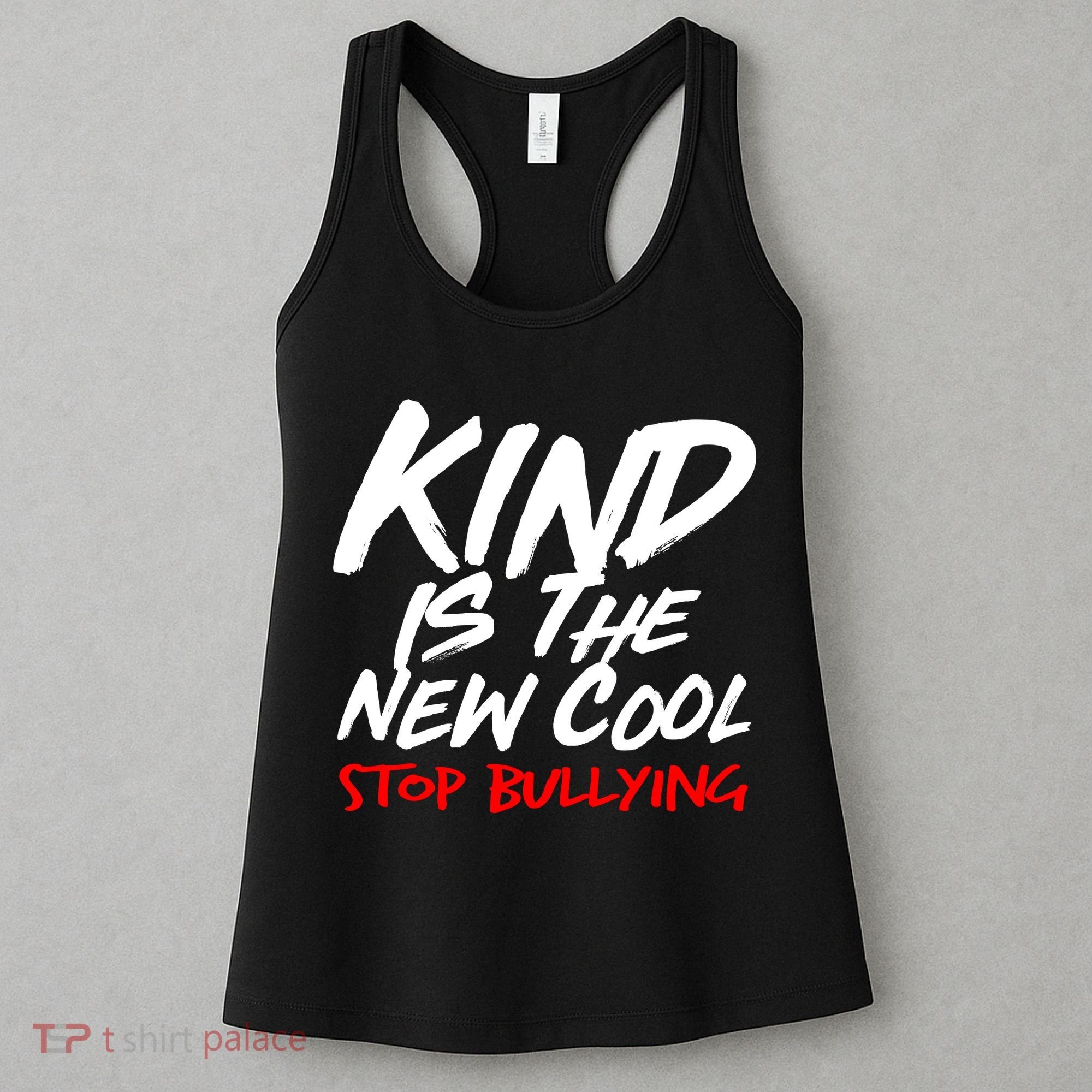 Kind Is The New Cool Stop Bullying Women's Tank Top