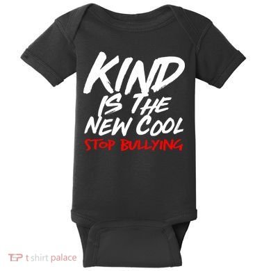 Kind Is The New Cool Stop Bullying Baby Bodysuit