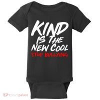 Kind Is The New Cool Stop Bullying Baby Bodysuit thumb 0