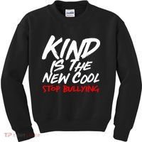 Kind Is The New Cool Stop Bullying Kids Sweatshirt thumb 0