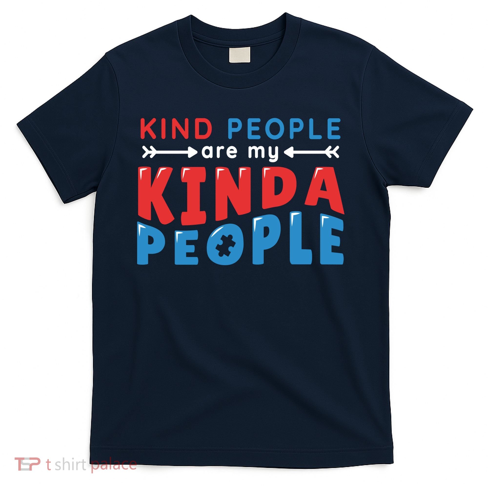 Kind People Are My Kinda People Autism Awareness T-Shirt