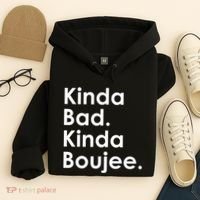 Kinda Bad Kinda Boujee Trendy Saying Text Logo Hoodie thumb 4