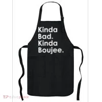 Kinda Bad Kinda Boujee Trendy Saying Text Logo Apron thumb 0