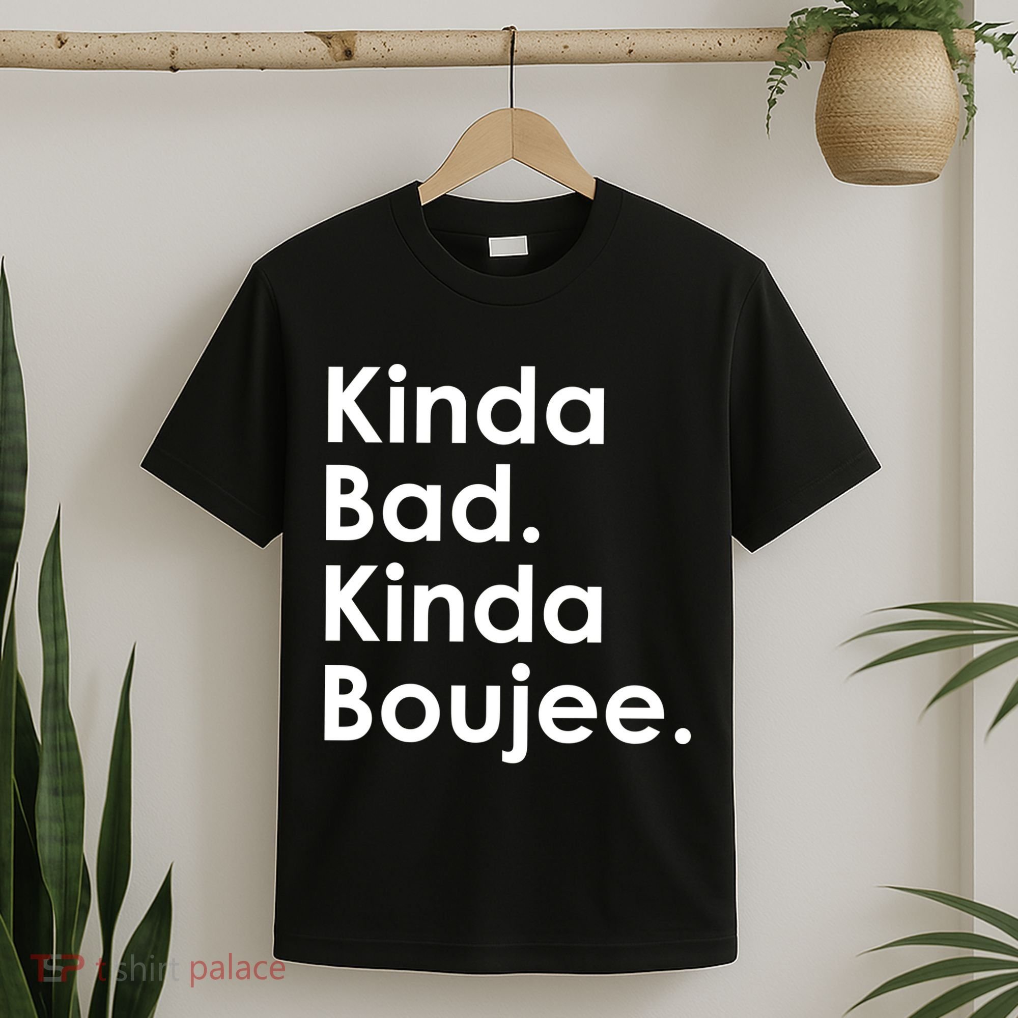Kinda Bad Kinda Boujee Trendy Saying Text Logo T-Shirt