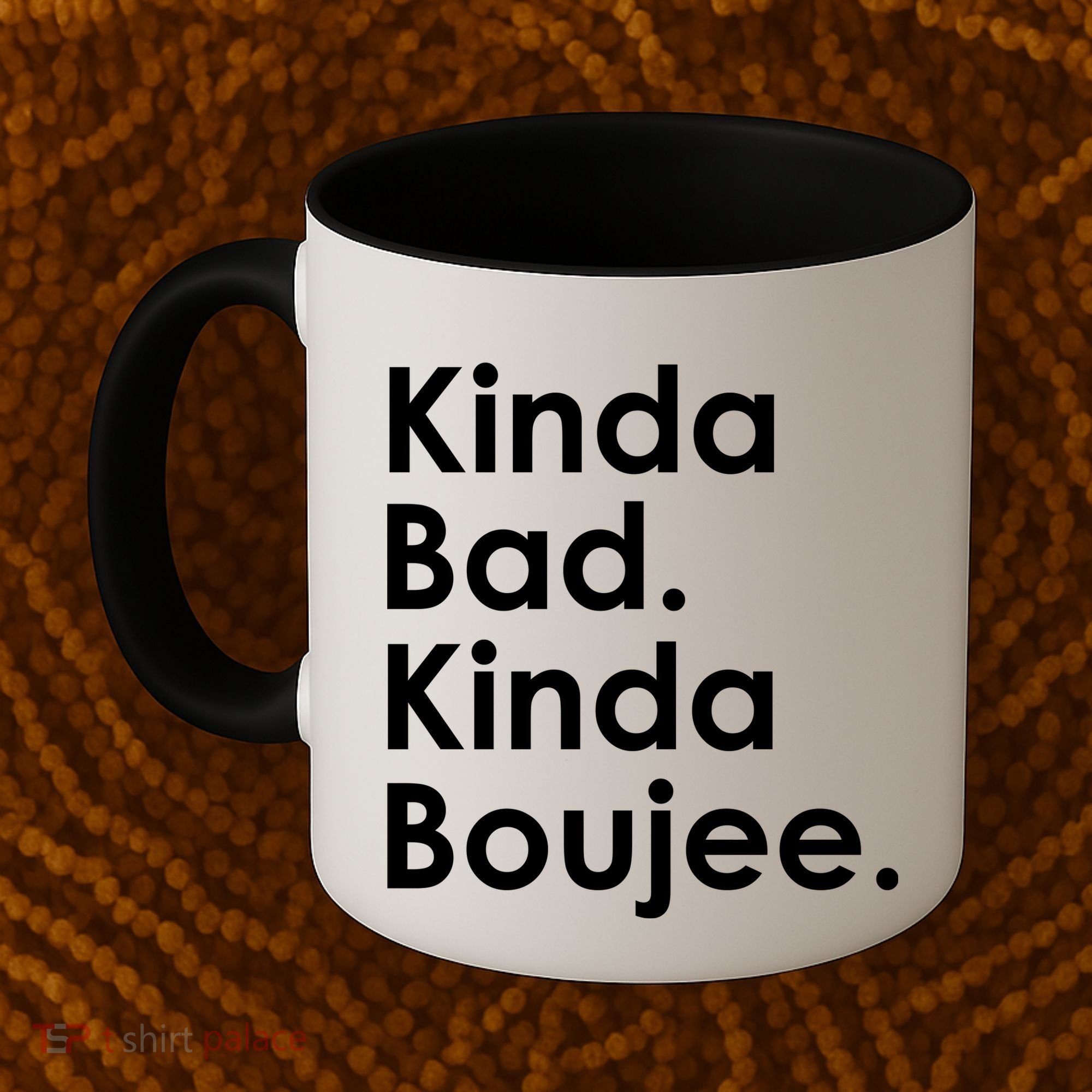 Kinda Bad Kinda Boujee Trendy Saying Text Logo Coffee Mug