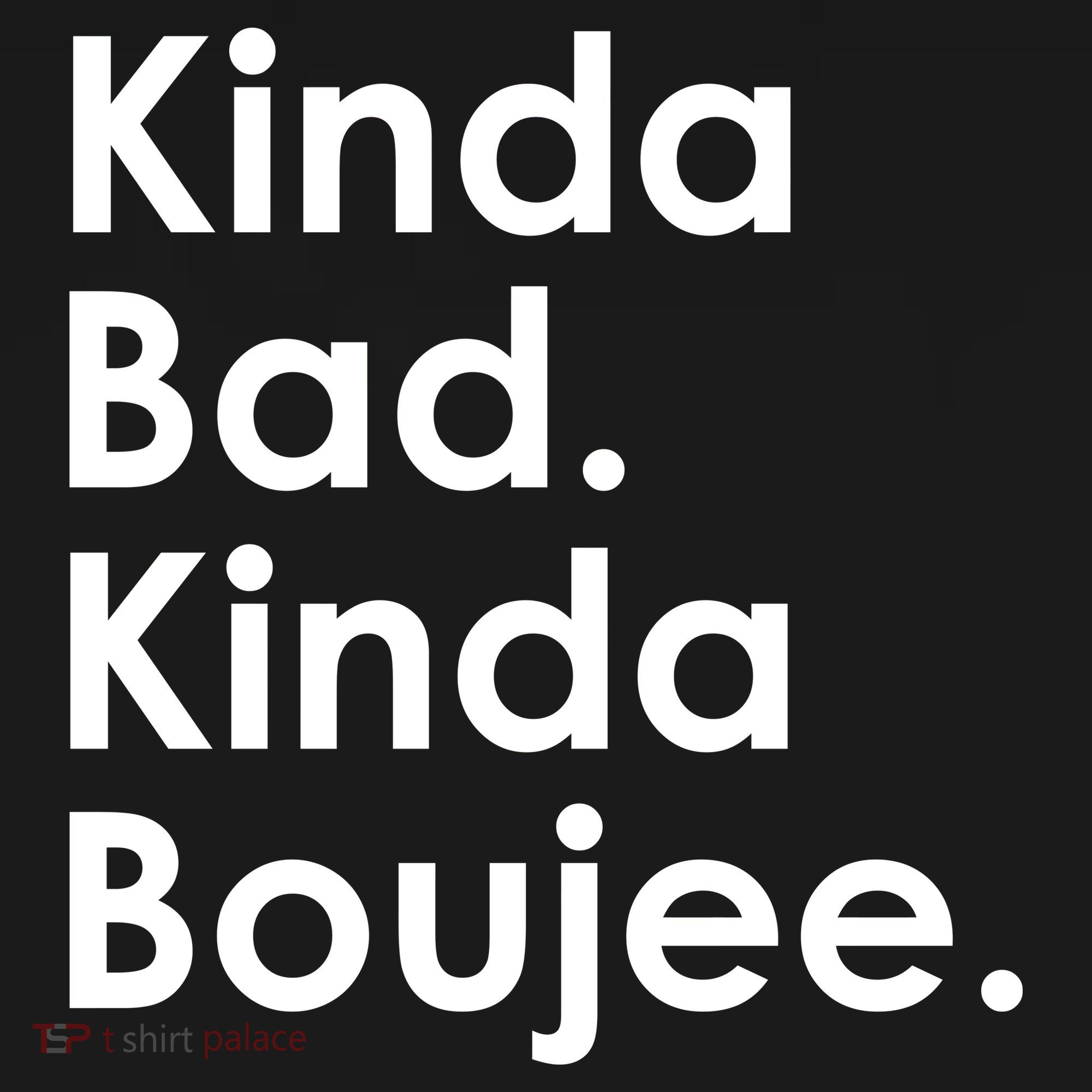 Kinda Bad Kinda Boujee Trendy Saying Text Logo Pajama Set