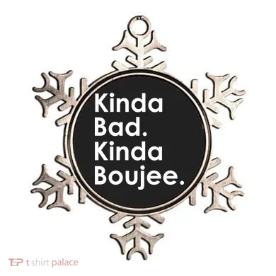 Kinda Bad Kinda Boujee Trendy Saying Text Logo Ornament