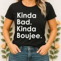 Kinda Bad Kinda Boujee Trendy Saying Text Logo Women's T-Shirt thumb 2