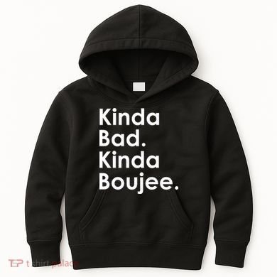 Kinda Bad Kinda Boujee Trendy Saying Text Logo Kids Hoodie