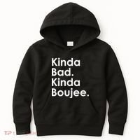 Kinda Bad Kinda Boujee Trendy Saying Text Logo Kids Hoodie thumb 0