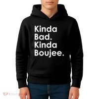 Kinda Bad Kinda Boujee Trendy Saying Text Logo Kids Hoodie thumb 4