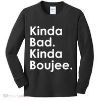 Kinda Bad Kinda Boujee Trendy Saying Text Logo Kids Long Sleeve Shirt thumb 0