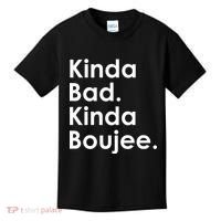 Kinda Bad Kinda Boujee Trendy Saying Text Logo Kids T-Shirt thumb 0