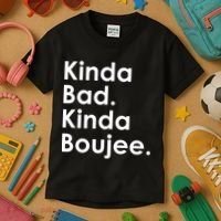 Kinda Bad Kinda Boujee Trendy Saying Text Logo Kids T-Shirt thumb 3