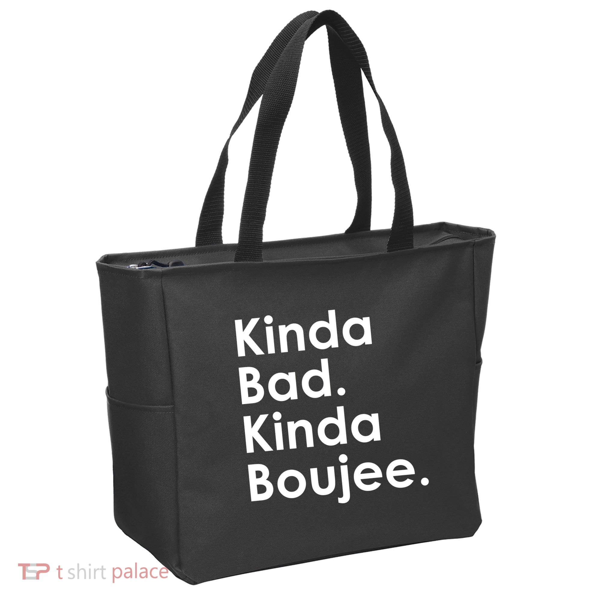 Kinda Bad Kinda Boujee Trendy Saying Text Logo Tote Bag