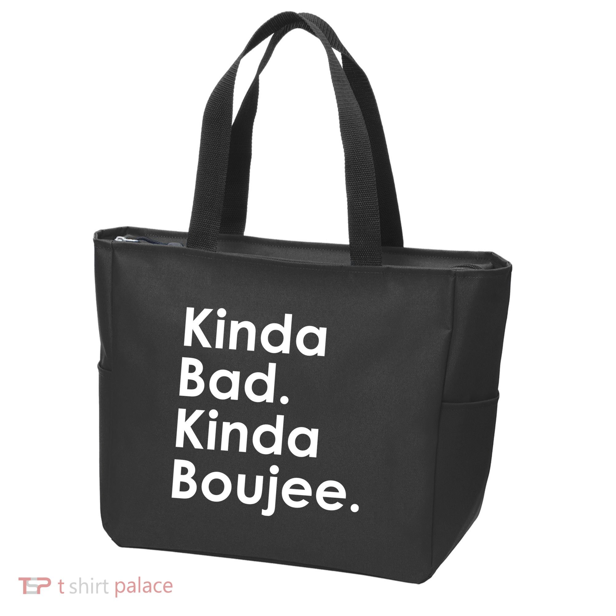 Kinda Bad Kinda Boujee Trendy Saying Text Logo Tote Bag