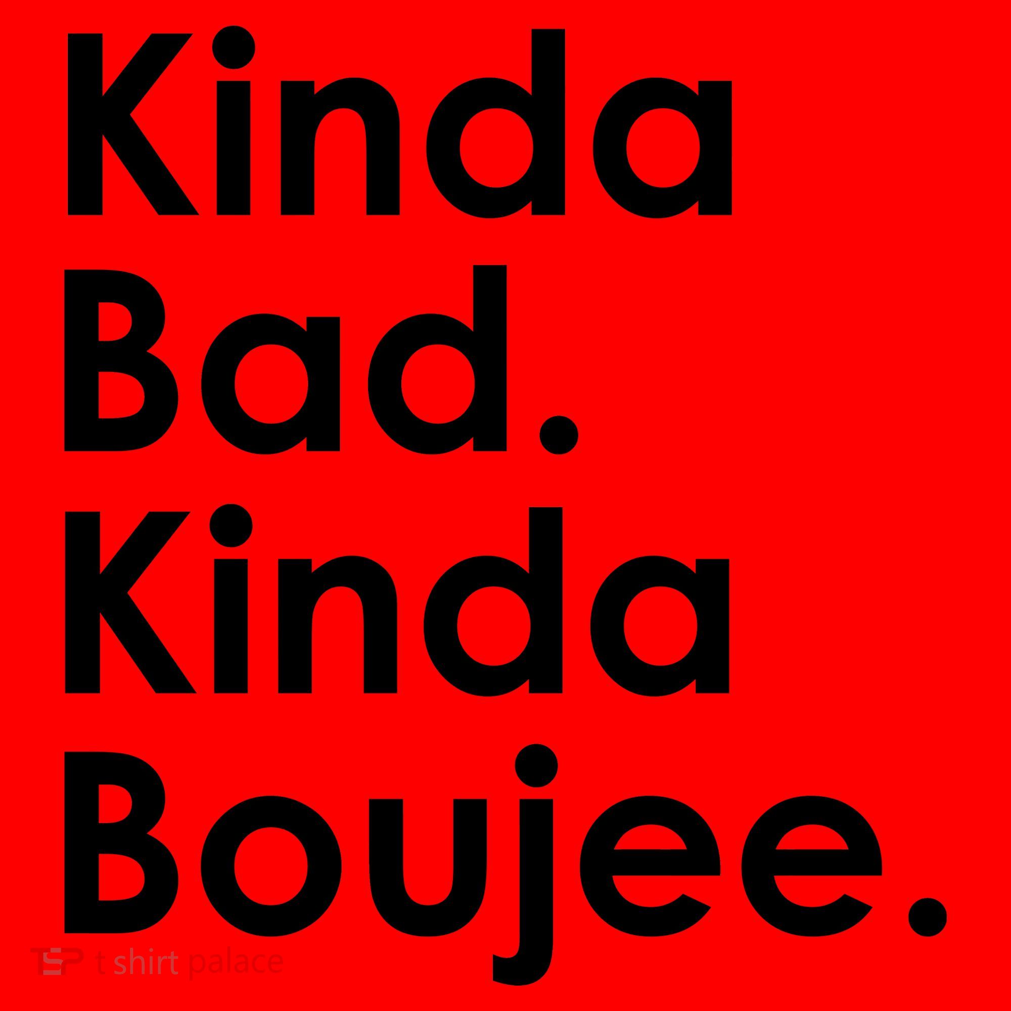 Kinda Bad Kinda Boujee Trendy Saying Text Logo Santa Hat