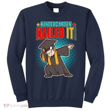 Kindergarten Graduate Nailed It Sweatshirt