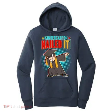 Kindergarten Graduate Nailed It Women's Hoodie