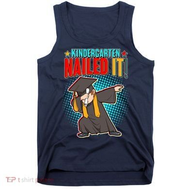 Kindergarten Graduate Nailed It Tank Top