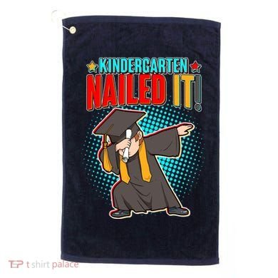 Kindergarten Graduate Nailed It Golf Towel