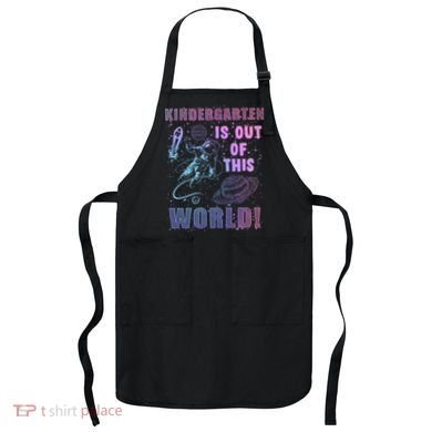 Kindergarten Is Out Of This World Apron