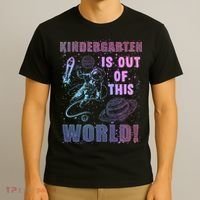 Kindergarten Is Out Of This World T-Shirt thumb 3