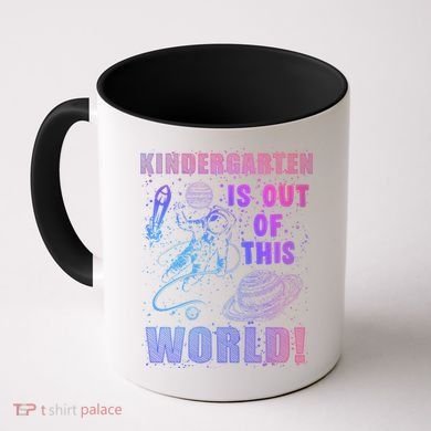 Kindergarten Is Out Of This World Coffee Mug
