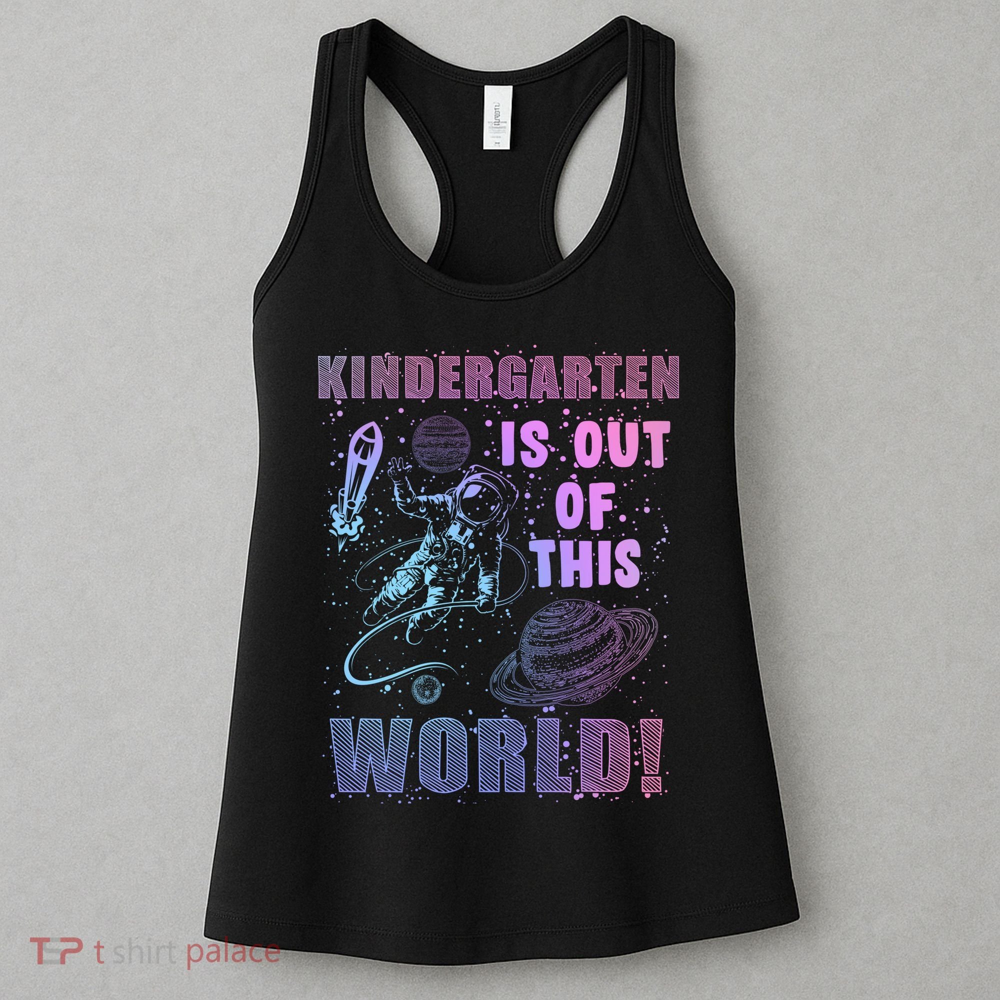 Kindergarten Is Out Of This World Women's Tank Top