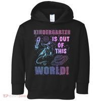 Kindergarten Is Out Of This World Toddler Hoodie thumb 0