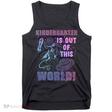 Kindergarten Is Out Of This World Tank Top