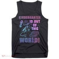 Kindergarten Is Out Of This World Tank Top thumb 0